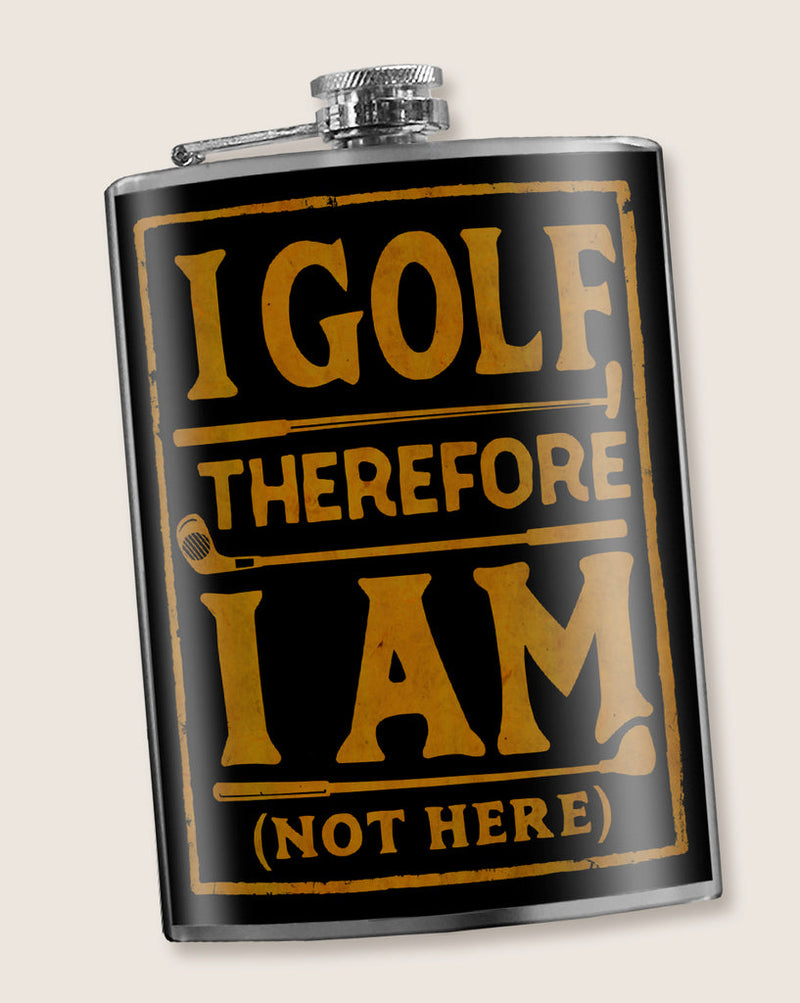 Flask - I Golf, Therefore I Am (Not Here)