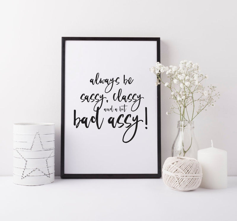 Sassy Classy Print